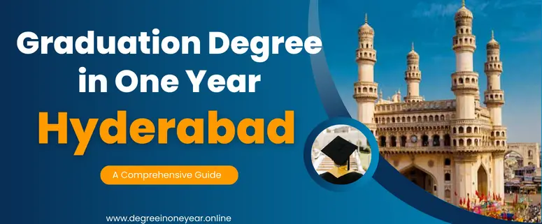 Degree in one year in Hyderabad
